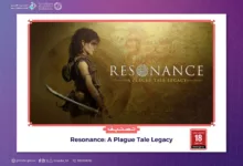 فسح Resonance: A Plague Tale Legacy في السعودية وحصولها على تصنيف +18