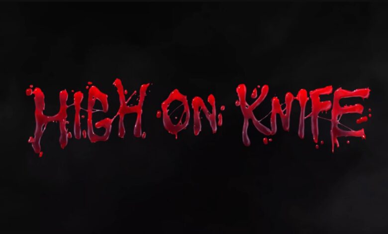 High on Knife - High on Life