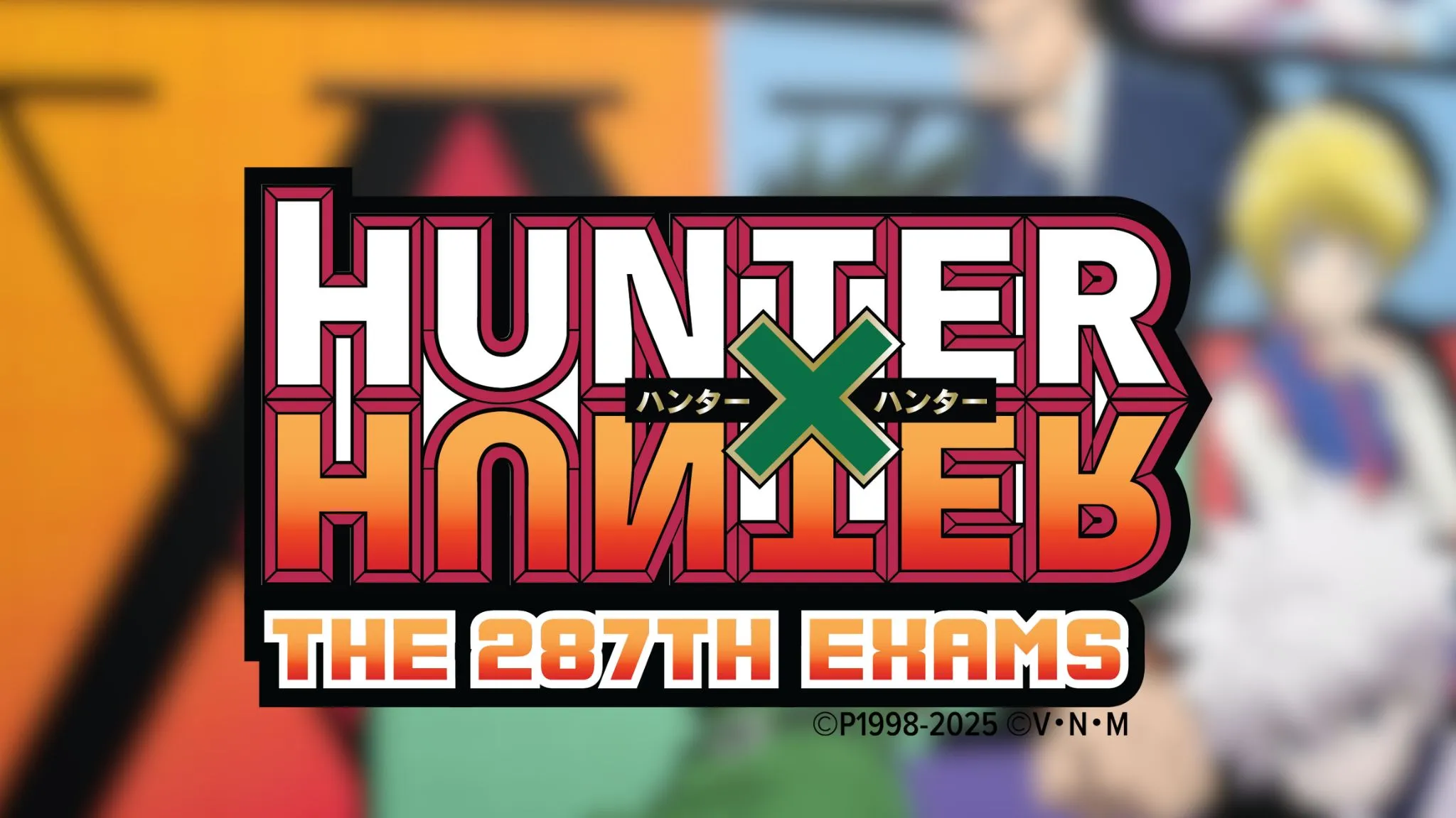 Hunter x Hunter: The 287th Exams