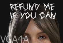 Refund Me If You Can