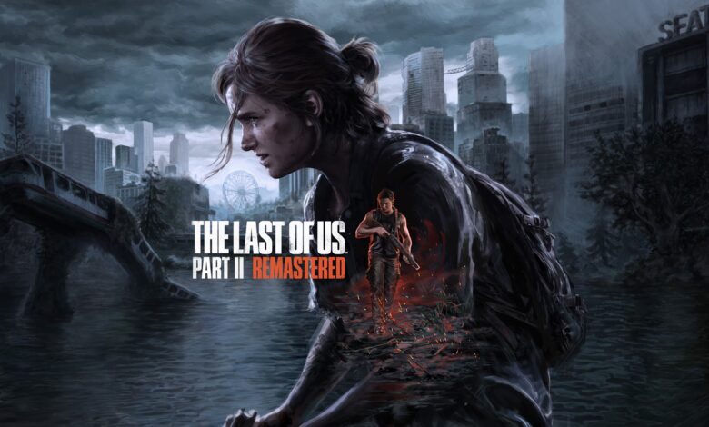 ريماستر The Last of Us Part 2