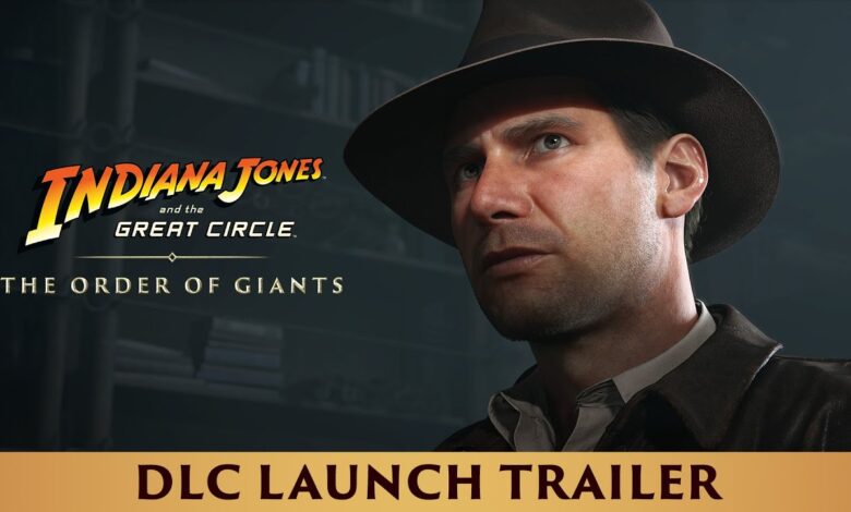 Indiana Jones and the Great Circle: The Order of Giants إنديانا جونز