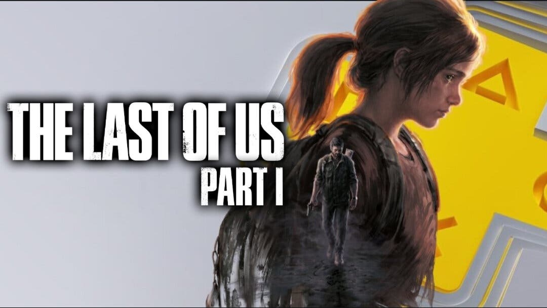 The Last of Us Part 1 PS Plus